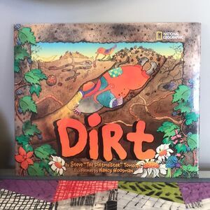 Dirt Hardcover Book by Steve “The Dirtmeister” Tomecek Jumping Into Science
